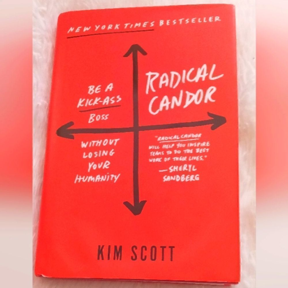 Radical Candor Book by Kim Scott